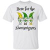 St Patricks Day Here For The Shenanigans Gnome Shamrock T-Shirt, Hoodie, Long Sleeve