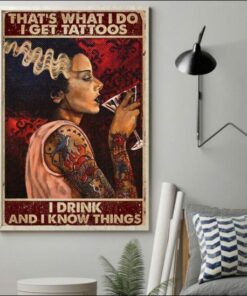 Thats What I Do I Get Tattoos I Drink And I Know Things Vintage Poster Canvas 3