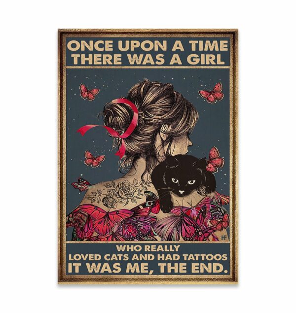 There Was A Girl Who Really Loved Cats And Had Tattoos Canvas, Poster