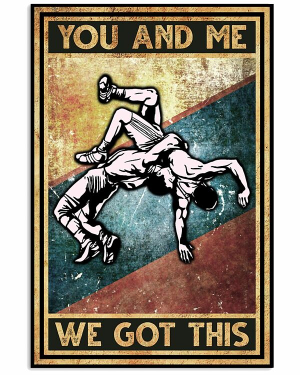 Wrestling You And Me We Got This Vintage Poster, Canvas