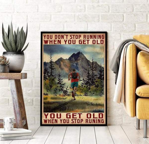 You Get Old When You Stop Running Vintage Poster Canvas