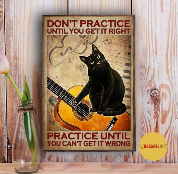 black cat guitar practice until you can’t get it wrong poster