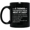 5 Things You Should Know About My Daddy Mug Shirt Sweatshirt Long Sleeve Hoodie Tank Mug