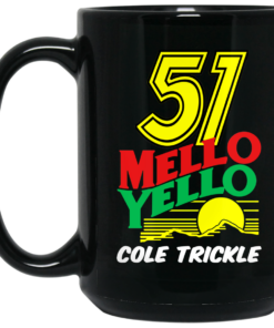 51 Mello Yello Cole Trickle Days of Thunder Mug Shirt Sweatshirt Long Sleeve Hoodie Tank Mug 2