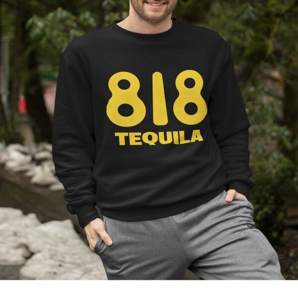 818 Tequila Sweatshirt