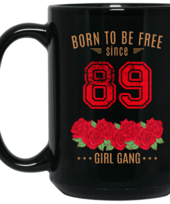 89, Born To Be Free Since 89 Birthday Gift Mug Shirt Sweatshirt Long Sleeve Hoodie Tank Mug 1 89 Born To Be Free Since 89 Birthday Gift Mug Shirt Sweatshirt Long Sleeve Hoodie Tank Mug 2