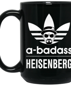 A Badass Heisenberg - Breaking Bad Mug Shirt Sweatshirt Long Sleeve Hoodie Tank Mug 1 A Badass Heisenberg Breaking Bad Mug Shirt Sweatshirt Long Sleeve Hoodie Tank Mug 2