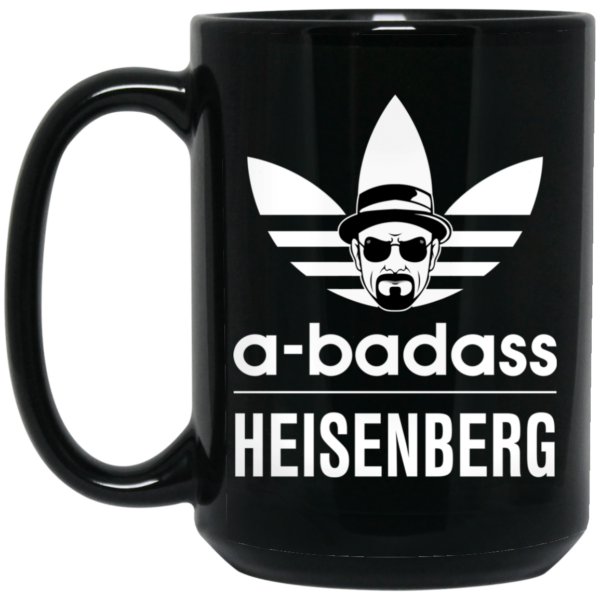 A Badass Heisenberg – Breaking Bad Mug Shirt Sweatshirt Long Sleeve Hoodie Tank Mug