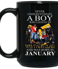 A Boy Who Listens To Wu Tang Clan And Was Born In January Mug Shirt Sweatshirt Long Sleeve Hoodie Tank Mug 2