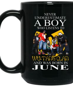 A Boy Who Listens To Wu Tang Clan And Was Born In June Mug Shirt Sweatshirt Long Sleeve Hoodie Tank Mug 2