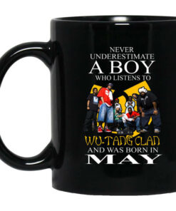 A Boy Who Listens To Wu Tang Clan And Was Born In May Mug Shirt Sweatshirt Long Sleeve Hoodie Tank Mug 1