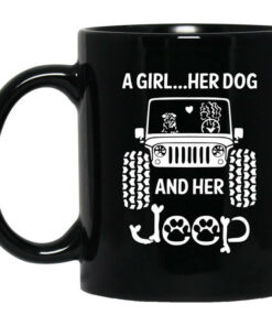 A Girl Her Dog And Her Jeep Mug Shirt Sweatshirt Long Sleeve Hoodie Tank Mug 1