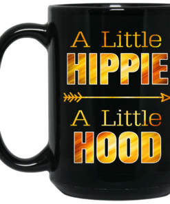 A Little Hippie A Little Hood Mug Shirt Sweatshirt Long Sleeve Hoodie Tank Mug 1 A Little Hippie A Little Hood Mug Shirt Sweatshirt Long Sleeve Hoodie Tank Mug 2