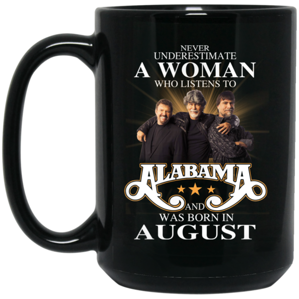 A Woman Who Listens To Alabama And Was Born In August Mug Shirt Sweatshirt Long Sleeve Hoodie Tank Mug