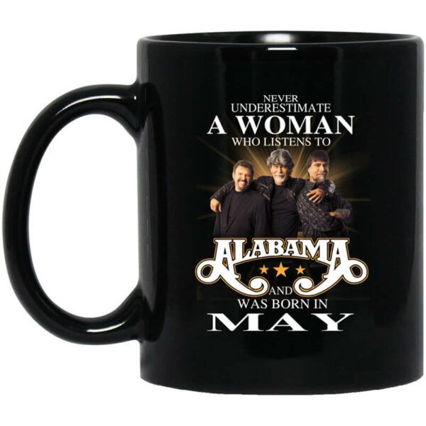 A Woman Who Listens To Alabama And Was Born In May Mug Shirt Sweatshirt Long Sleeve Hoodie Tank Mug