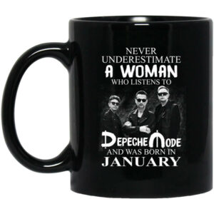 A Woman Who Listens To Depeche Mode And Was Born In January Mug Shirt Sweatshirt Long Sleeve Hoodie Tank Mug