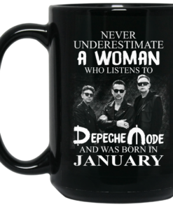 A Woman Who Listens To Depeche Mode And Was Born In January Mug Shirt Sweatshirt Long Sleeve Hoodie Tank Mug 2