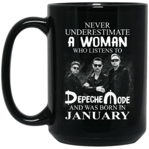 A Woman Who Listens To Depeche Mode And Was Born In January Mug Shirt Sweatshirt Long Sleeve Hoodie Tank Mug 2