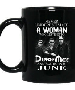 A Woman Who Listens To Depeche Mode And Was Born In June Mug Shirt Sweatshirt Long Sleeve Hoodie Tank Mug 1