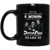 A Woman Who Listens To Depeche Mode And Was Born In March Mug Shirt Sweatshirt Long Sleeve Hoodie Tank Mug