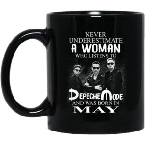 A Woman Who Listens To Depeche Mode And Was Born In May Mug Shirt Sweatshirt Long Sleeve Hoodie Tank Mug 1