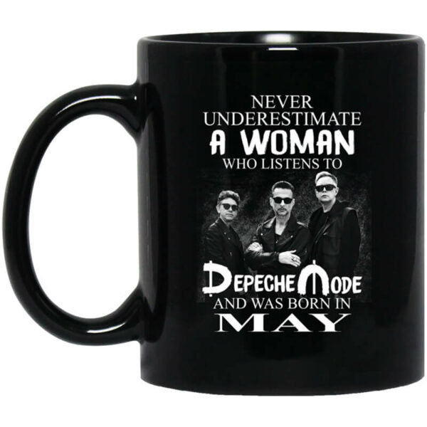 A Woman Who Listens To Depeche Mode And Was Born In May Mug Shirt Sweatshirt Long Sleeve Hoodie Tank Mug