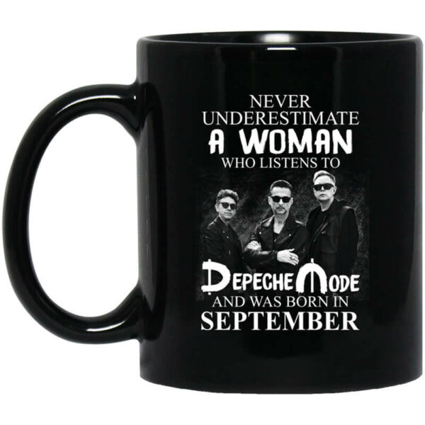 A Woman Who Listens To Depeche Mode And Was Born In September Mug Shirt Sweatshirt Long Sleeve Hoodie Tank Mug