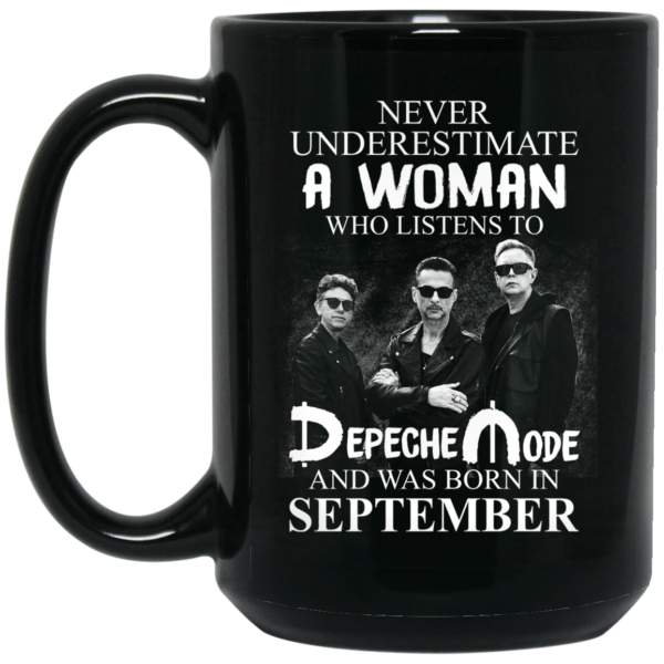 A Woman Who Listens To Depeche Mode And Was Born In September Mug Shirt Sweatshirt Long Sleeve Hoodie Tank Mug