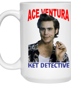 Ace Ventura Ket Detective Mug Shirt Sweatshirt Long Sleeve Hoodie Tank Mug 1 Ace Ventura Ket Detective Mug Shirt Sweatshirt Long Sleeve Hoodie Tank Mug 2