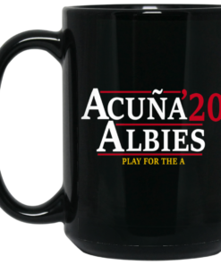 Acuna Albies 2020 Play For The A Mug Shirt Sweatshirt Long Sleeve Hoodie Tank Mug 1 Acuna Albies 2020 Play For The A Mug Shirt Sweatshirt Long Sleeve Hoodie Tank Mug 2