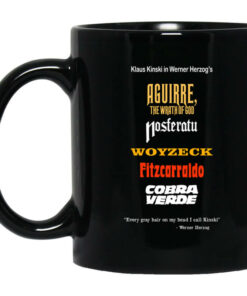 Aguirre The Wrath Of God Nosferatu Woyzeck Fitzcarraldo Cobra Verde Mug Shirt Sweatshirt Long Sleeve Hoodie Tank Mug 1