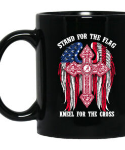 Alabama Crimson Tide Stand For The Flag Kneel For The Cross Mug Shirt Sweatshirt Long Sleeve Hoodie Tank Mug 1