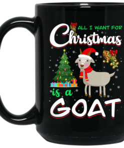 All I Want For Christmas Is A Goat Mug Shirt Sweatshirt Long Sleeve Hoodie Tank Mug 2