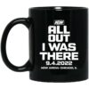 All Out I Was There 9.4.2022 Now Arena Chicago IL Mug Shirt Sweatshirt Long Sleeve Hoodie Tank Mug