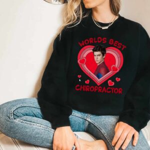 Andrew Garfield World Best Chiropractor Sweatshirt