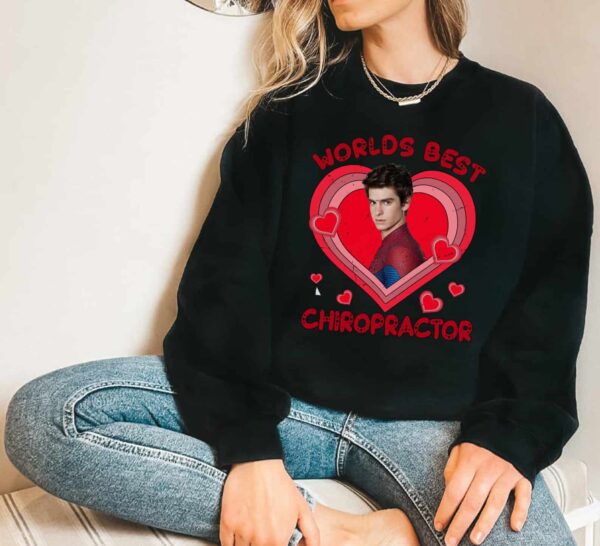 Andrew Garfield World Best Chiropractor Sweatshirt