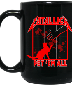 Atallic Pet 'Em All T Shirts Mug Shirt Sweatshirt Long Sleeve Hoodie Tank Mug 2