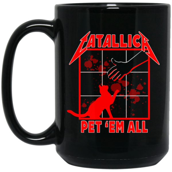 Atallic Pet ‘Em All T-Shirts Mug Shirt Sweatshirt Long Sleeve Hoodie Tank Mug