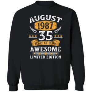 August 1987 35 Years Of Being Awesome Limited Edition Sweatshirt