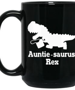 Auntie Saurus Rex Dinosaur Mug Shirt Sweatshirt Long Sleeve Hoodie Tank Mug 2