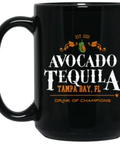Avocado Tequila Tampa Bay Florida Drink Of Champions Mug Shirt Sweatshirt Long Sleeve Hoodie Tank Mug 2
