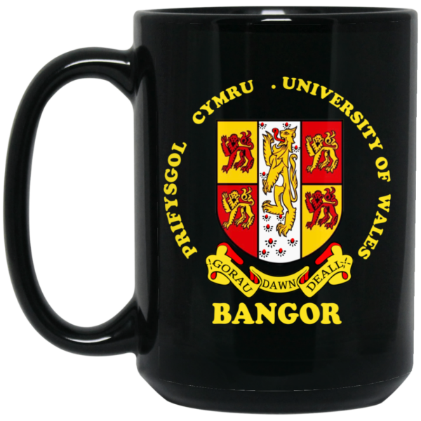 Bangor Prifysgol Cymru University Of Wales Mug Shirt Sweatshirt Long Sleeve Hoodie Tank Mug