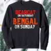 Bearcat On Saturday Bengal On Sunday Sweatshirt