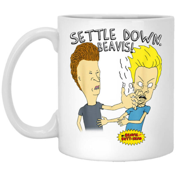 Beavis And Butt-Head Settle Down Beavis Mug Shirt Sweatshirt Long Sleeve Hoodie Tank Mug