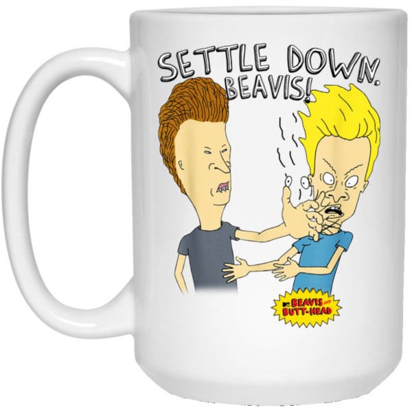 Beavis And Butt-Head Settle Down Beavis Mug Shirt Sweatshirt Long Sleeve Hoodie Tank Mug