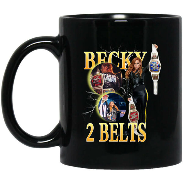 Becky Lynch 2 Belts Mug Shirt Sweatshirt Long Sleeve Hoodie Tank Mug