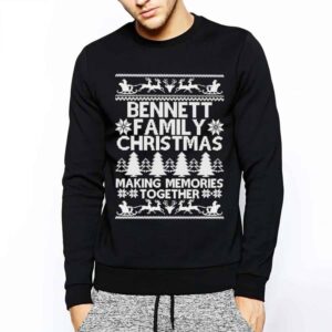 Bennett Family Christmas Making Memories Together Sweatshirt