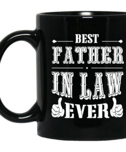 Best Father In Law Ever Mug Shirt Sweatshirt Long Sleeve Hoodie Tank Mug 1