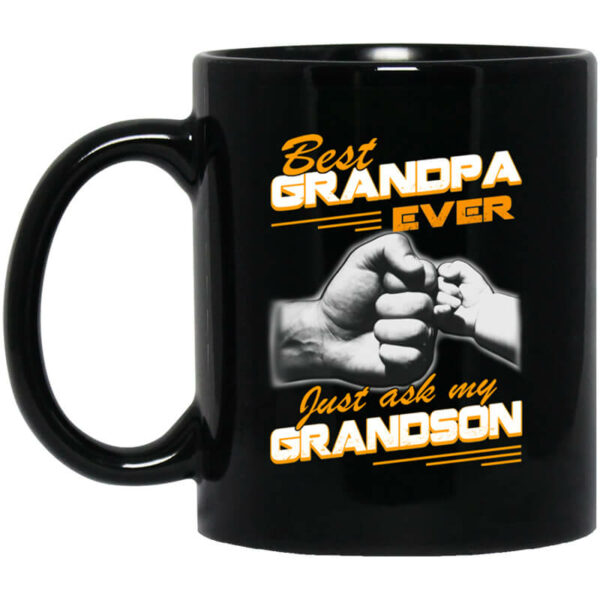 Best Grandpa Ever Just Ask My Grandson Mug Shirt Sweatshirt Long Sleeve Hoodie Tank Mug