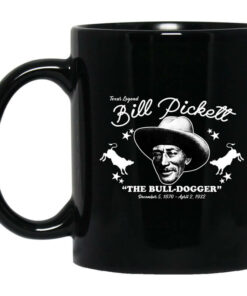 Bill Pickett The Bull Dogger Mug Shirt Sweatshirt Long Sleeve Hoodie Tank Mug 1